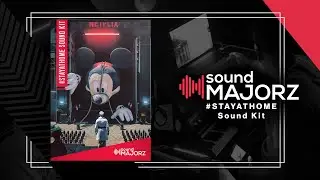 soundMajorz | #StayAtHome Sound Kit WALKTHROUGH