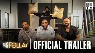 For The Fellas | Official Trailer | New Episode Premieres October 28