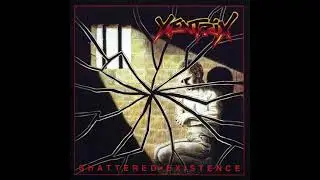 Xentrix: Shattered Existence (Full Album 1989)