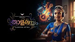 Thaalalayam Classical Fusion DJ Mix 2025 🎧