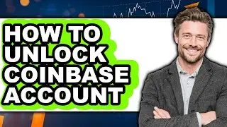 How To Unlock Coinbase Account (Updated)