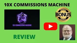 10X Commissions Machine Review🔥DON 'T BUY 10X COMMISSIONS MACHINE🔥WITHOUT MY EXCLUSIVE BONUSES🔥
