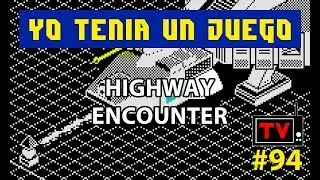 Yo Tenía Un Juego TV #94 - Highway Encounter (ZX Spectrum)