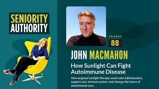 How Sunlight Can Fight Autoimmune Disease with John MacMahon
