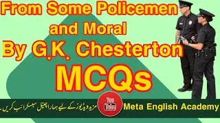 From Some Policemen and Moral by G.K. Chesterton MCQs||BA English Part 2 MCQs