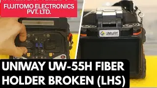 UniWay UW-55H Fiber Holder Broken on Left Side ⚡ Real Fix & Replacement | Full Repair Tutorial 2025