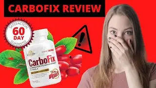 CARBOFIX (((⚠️ WATCH BEFORE BUY!!!))) CarboFix Review - CarboFix Supplement - CarboFix Weight Loss