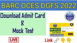 BARC OCES DGFS 2022. Admit Card 💳 Download 🔥Live Demo.