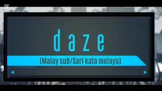 [J-POP/Animesongs] [Jin] daze (Malay sub/Sari kata melayu)
