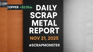 Daily Scrap Metal Price Report &mdash; Copper Climbs Again | Nov 21, 2025