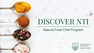 Learn about NTI's Natural Food Chef Program 2023