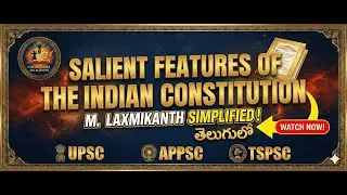 భారత రాజ్యాంగ ముఖ్య లక్షణాలు | M. Laxmikanth | APPSC & TSPSC