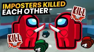 WHEN BOTH IMPOSTERS KILLED EACH OTHER IN AMONG US 😂😂