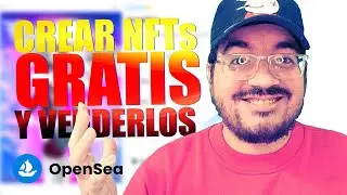 Como CREAR tus NFTs GRATIS y VENDERLOS en OPENSEA!