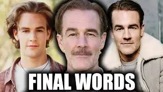 Letzte Worte von James Van Der Beek