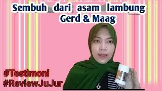 Sembuh Dari Asam Lambung Gerd & maag  Dengan Super GF #Testimoni #Reviewjujur