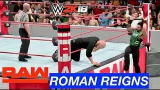 WWE 2K18 || Roman Reigns vs  Constable Baron Corbin || WWE Raw