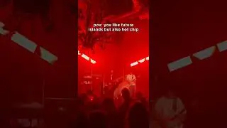 pov: you like future islands but also hot chip