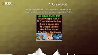 AI Daily News Rundown: 📹 OpenAI unveils Sora 2 and a social app 🏠 Google unveils Gemini for...