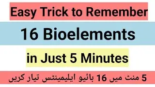 Easy Trick to remember 16 Bioelements