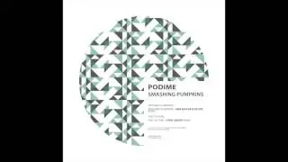 Podime - Smashing Pumpkins (Original Mix)