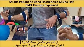 Advanced EMS Functional Training | Stroke Patient Hand Opening Therapy Explained.