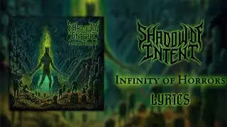 Shadow of Intent - Infinity of Horrors (Lyric Video) (HQ)