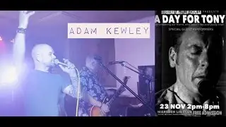 A Day for Tony 7/8 - Adam Kewley