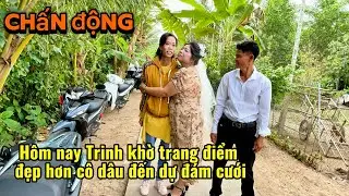 Tá hỏa hôm nay trinh khờ trang điểm lộng lẫy đến dự đám cưới, anh Trung nhìn trinh không chớp mắt ￼