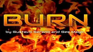 Burn - By Gustavo Sereno & Gee Magic