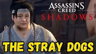 Assassin's Creed Shadows: THE STRAY DOGS Side Quest Walkthrough Guide - No Commentary 🥷🏻