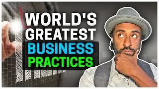 Business Practice - World's Greatest Business Practices for You?