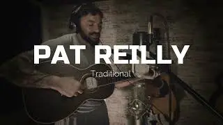 Pat Reilly - Irish Folk Song
