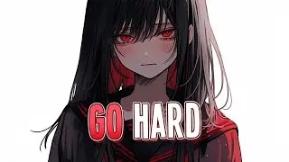 Nightcore - Go Hard | NEFFEX [Sped Up]