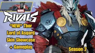 *NEW* Thor | Lord of Asgard Skin Showcase | Marvel Rivals Gameplay | Season 2