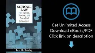 Download School Law for Public, Private, and Parochial Educators [P.D.F]