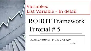 Robot Framework With Selenium and Python | Tutorial 5 | List Variable and Collections with Example