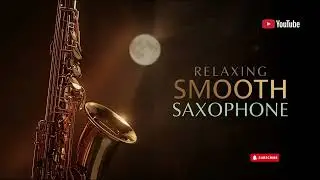Smooth Jazz Saxophone 🎷 Timeless Lounge Calm for Focus, Sleep & Relaxation &ndash; Full Instrumental Album