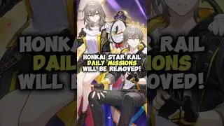 Honkai Star Rail Daily Mission Will Be Removed!