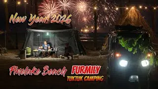TUKTUK FURMILY 2026 NEW YEAR CAMPING | PINELAKE BEACH CAMPGROUND