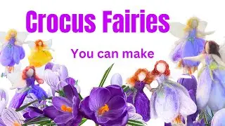 Easy Crocus Fairy needle felting Tutorial,for beautiful spring decorations ,to brighten your home.🤗
