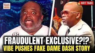 Roland RIPS Vibe Magazine for pushing fake Dame Dash, Revolt TV story
