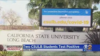 2 Cal State Long Beach Students Positive For COVID-19
