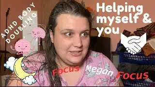 Helping you & myself get ready for bed | BODY DOUBLING *ADHD Style!*