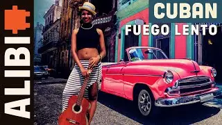 Fuego Lento - ALIBI Music I Instrumental Cuban Music