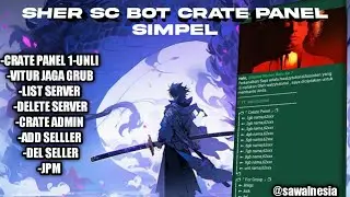 SHER script BOT CREATE PANEL SIMPLE VITUR || PANEL || JAGA GRUB || JPM || DLL