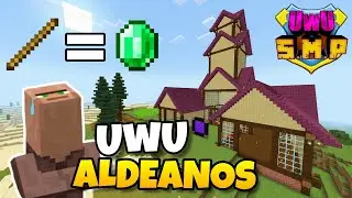 🔥UwU SMP🔥 | EP.5 Quiero Esmeraldas por 1 Palo! 🤑 | Serie Survival Minecraft Bedrock