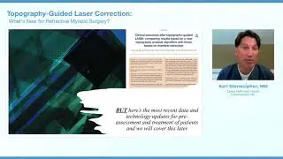 What&rsquo;s New for Refractive Myopic Surgery?  | Topography-Guided Laser Vision  | Karl Stonecipher, MD