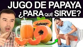 JUGO DE PAPAYA TODOS LOS DIAS - Para Que Sirve, Beneficios Para Tu Salud Y Belleza