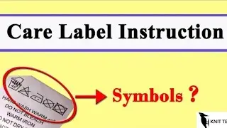 Care Label Symbol  Instruction || What is care Label Symbol #Knit Tech #Care Label